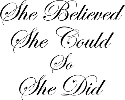 She believed - she, so